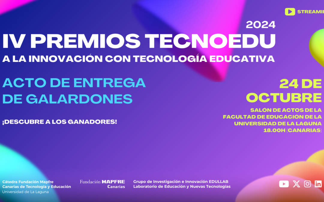 La Cátedra TECNOEDU celebrará el 24 de octubre el Acto de Entrega de los IV Premios TECNOEDU 2024 a la innovación educativa