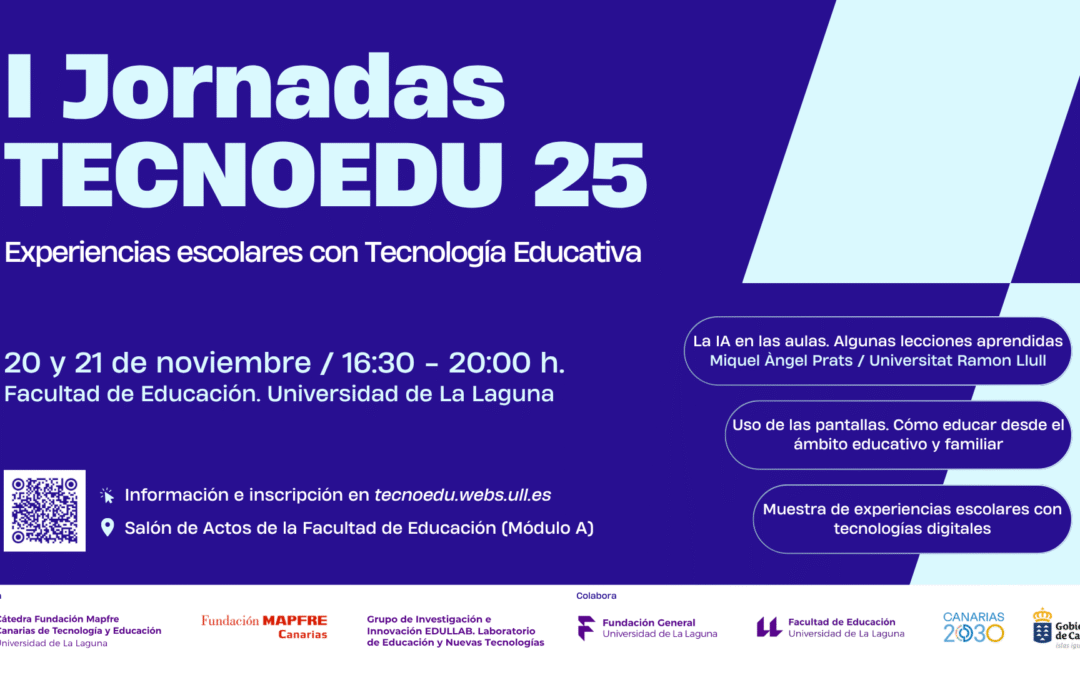 Las I Jornadas TECNOEDU 2025 reúnen una selección de experiencias escolares canarias con tecnología educativa